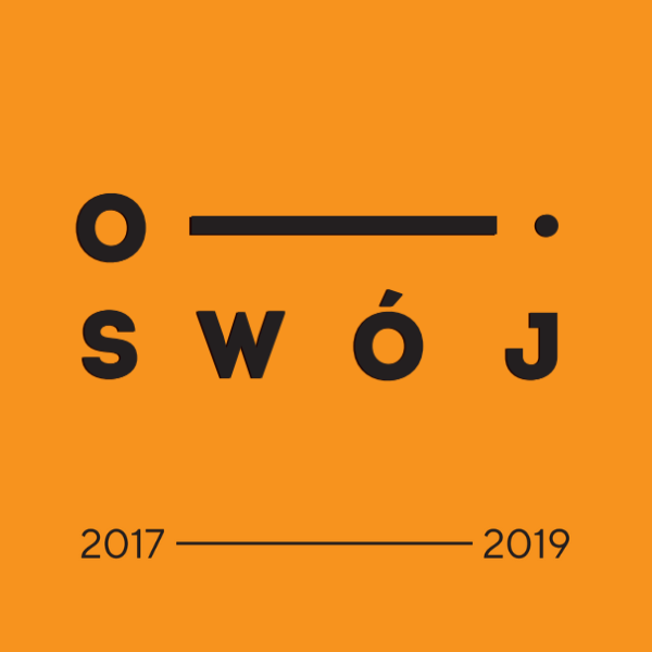 O!SWÓJ / 2017-2019