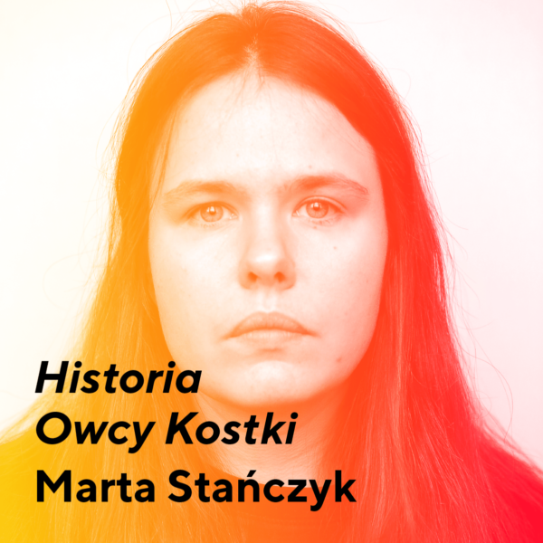 Historia Owcy Kostki – Marta Stańczyk