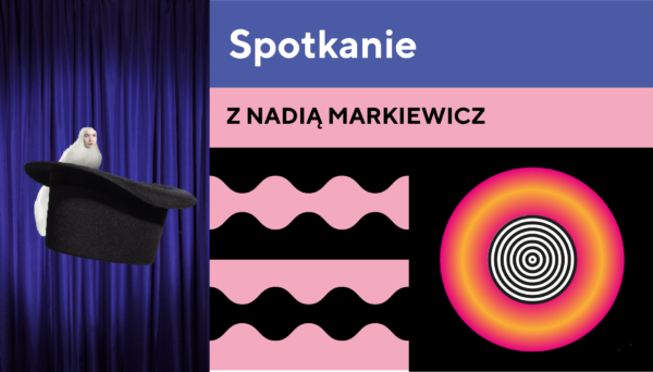 Spotkanie z Nadią Markiewicz